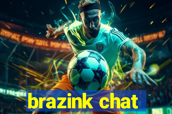 brazink chat