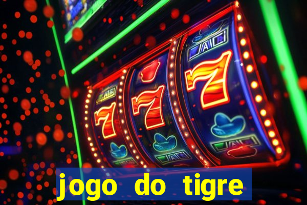 jogo do tigre plataforma que mais paga