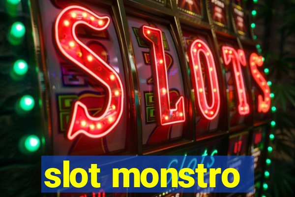 slot monstro