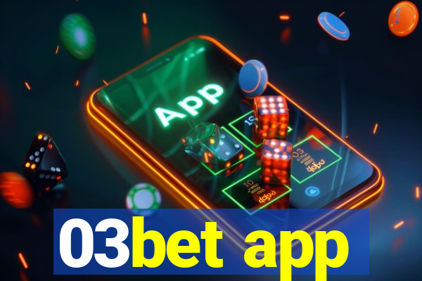 03bet app