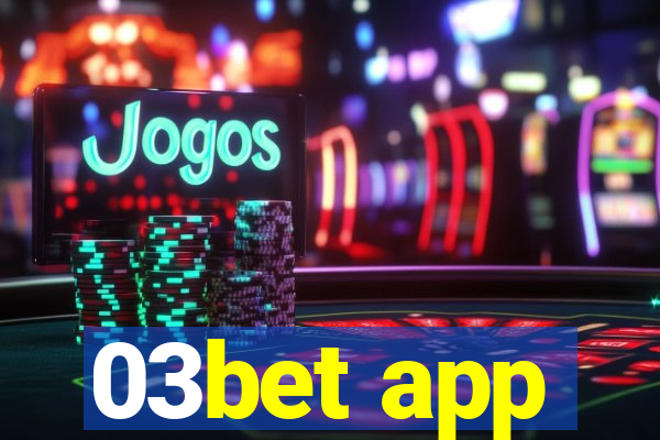 03bet app