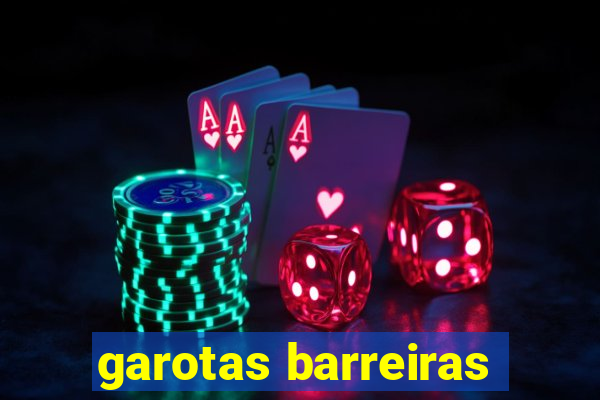 garotas barreiras