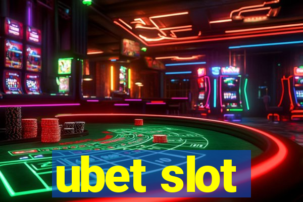 ubet slot