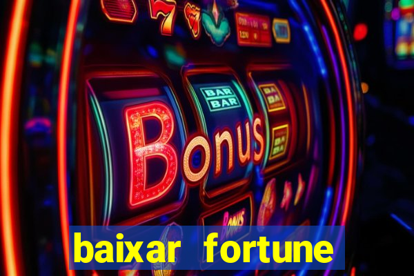 baixar fortune tiger slots