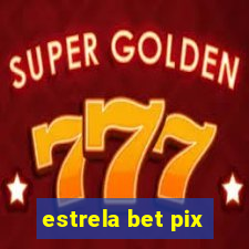 estrela bet pix