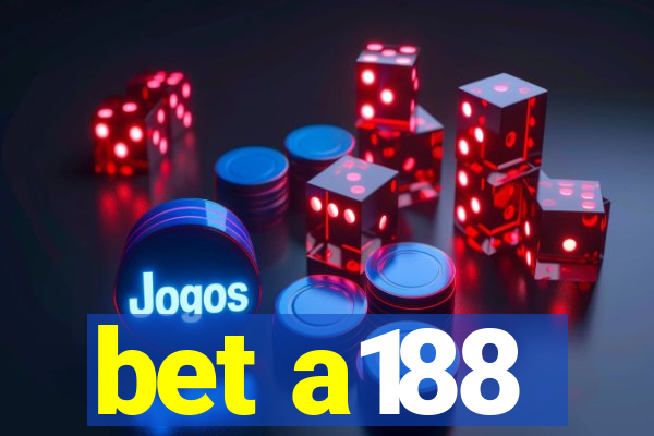 bet a188