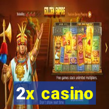 2x casino