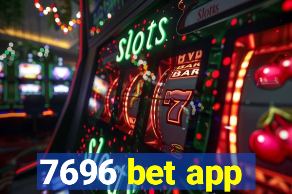 7696 bet app