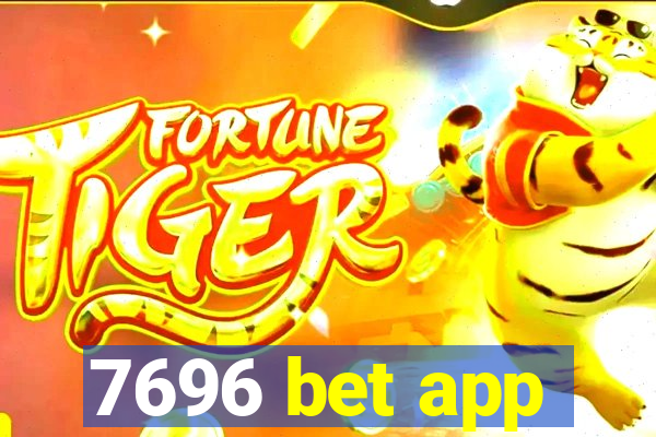 7696 bet app