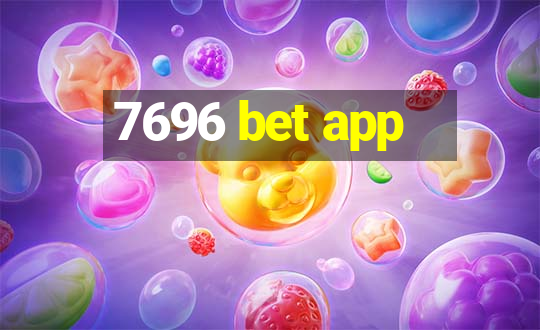 7696 bet app