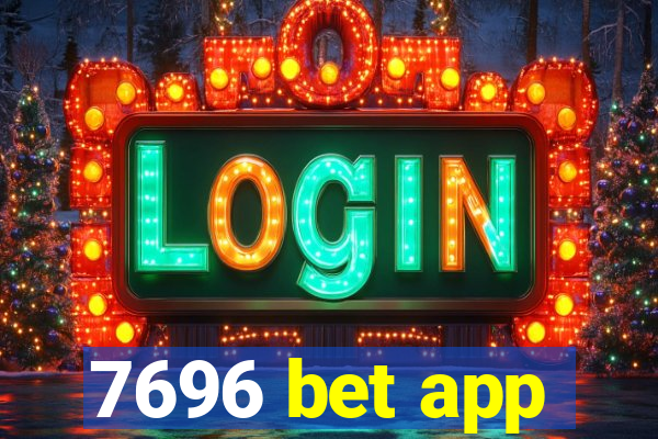 7696 bet app