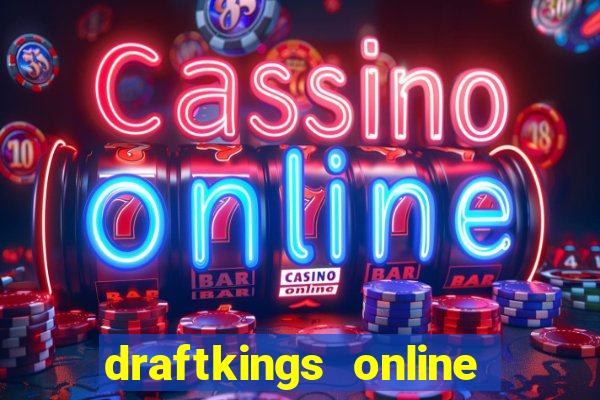 draftkings online casino promo code