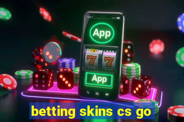 betting skins cs go