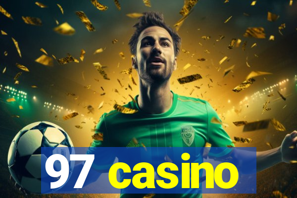 97 casino