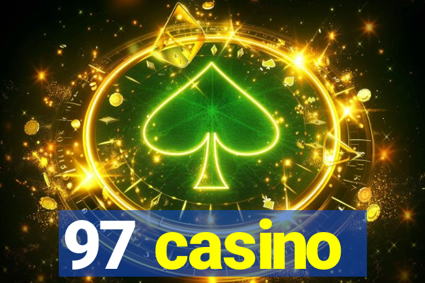 97 casino