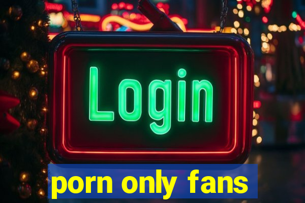 porn only fans