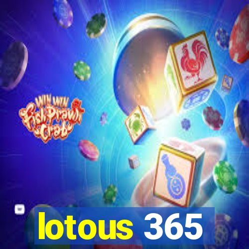 lotous 365