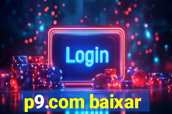 p9.com baixar