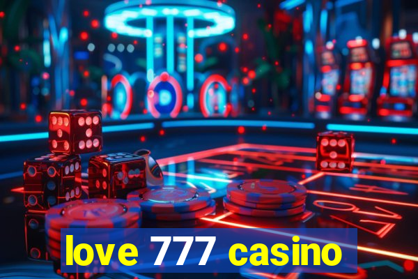 love 777 casino