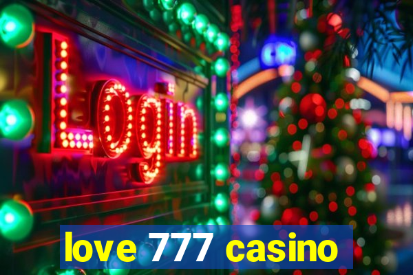 love 777 casino