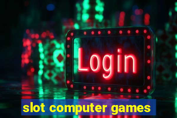 slot computer games