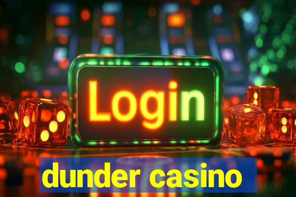 dunder casino