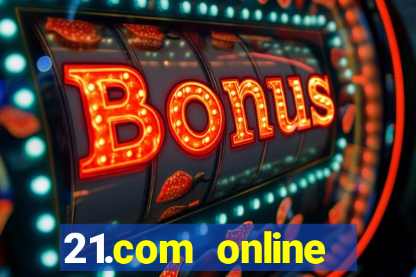 21.com online casino review