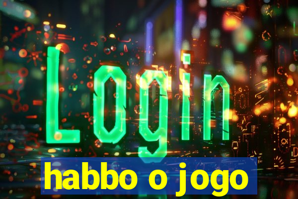 habbo o jogo