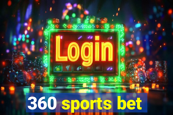 360 sports bet