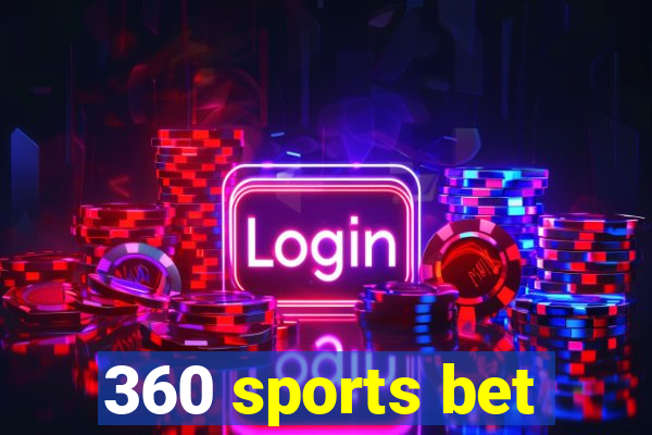 360 sports bet