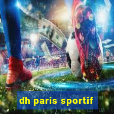 dh paris sportif