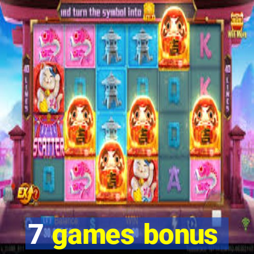 7 games bonus