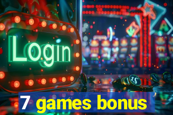 7 games bonus