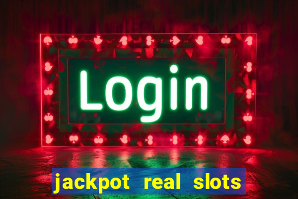 jackpot real slots e crash