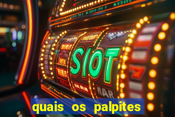 quais os palpites para os jogos de hoje