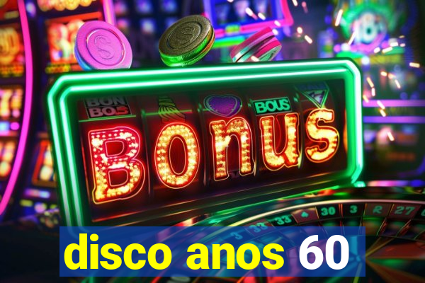 disco anos 60