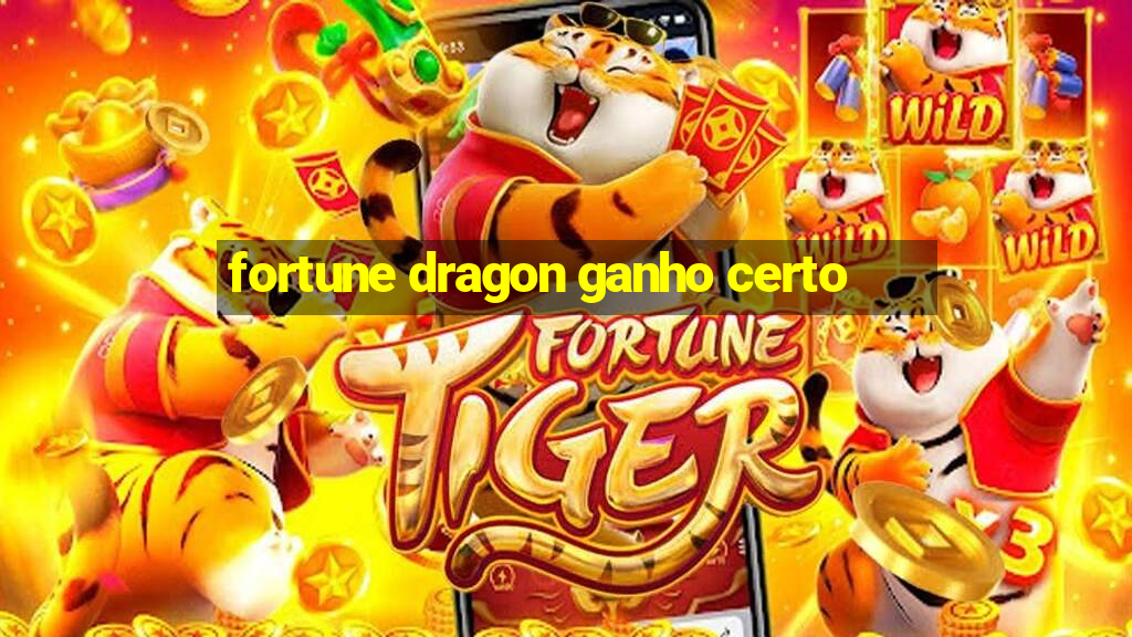 fortune dragon ganho certo