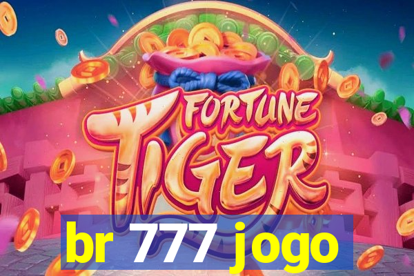 br 777 jogo