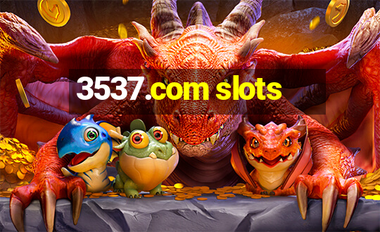 3537.com slots