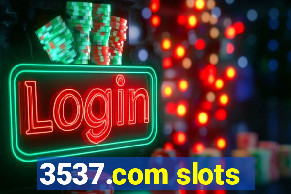 3537.com slots