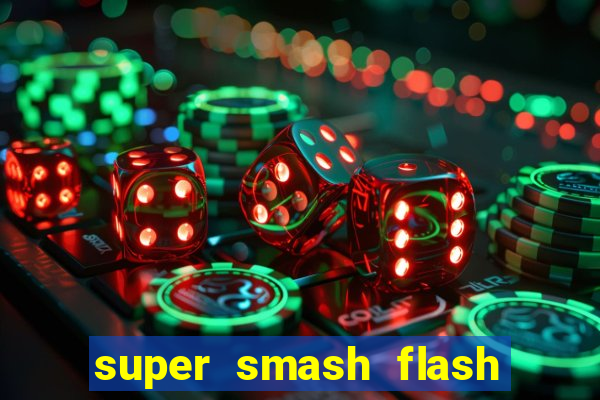 super smash flash 2 completo no jogos 360