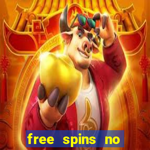 free spins no deposit online casino