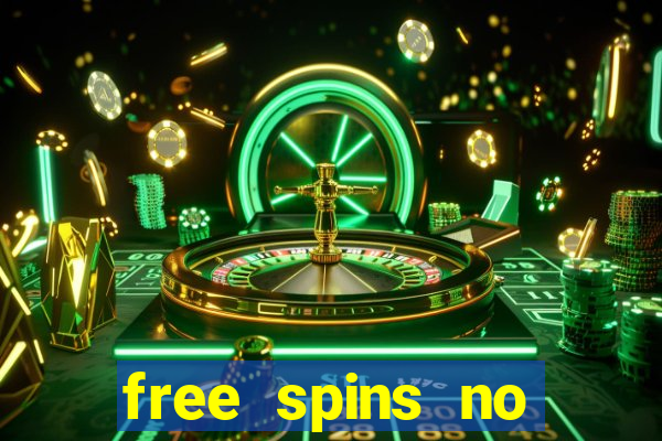 free spins no deposit online casino