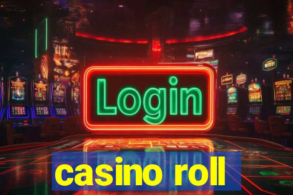 casino roll