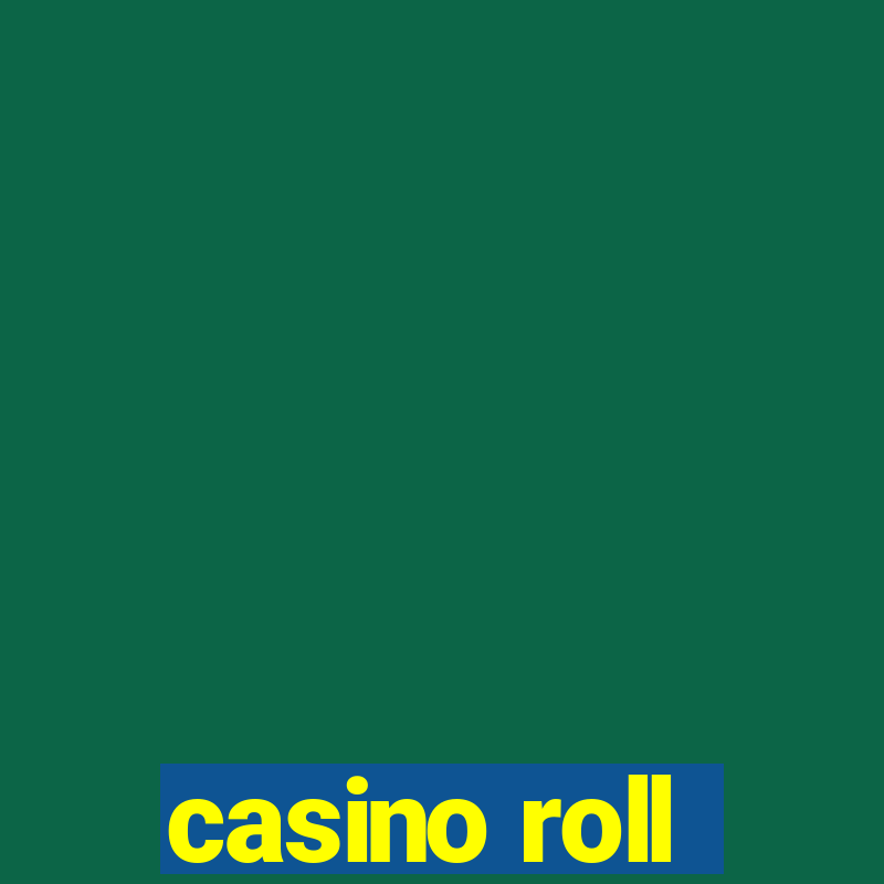 casino roll