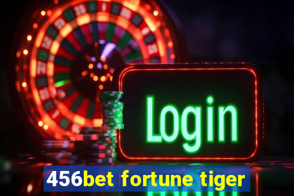 456bet fortune tiger