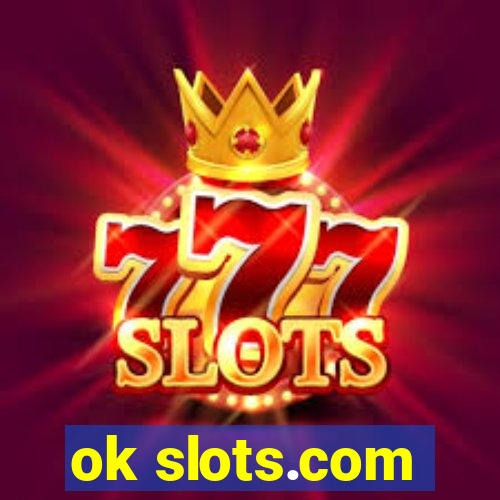 ok slots.com