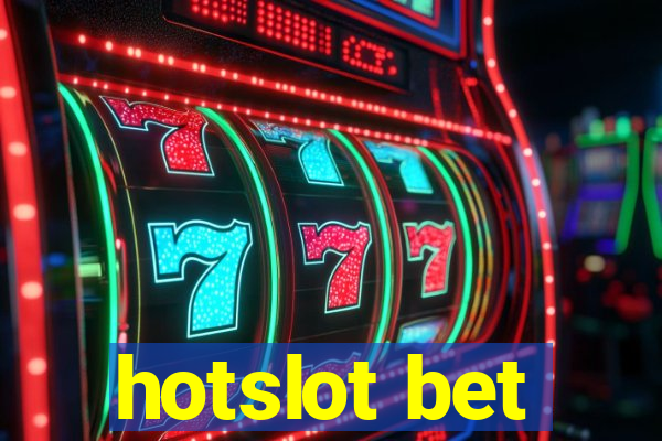 hotslot bet