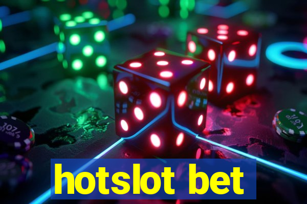 hotslot bet