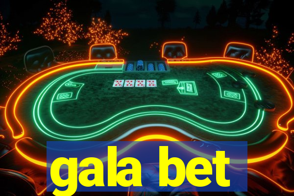 gala bet